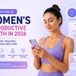 Women's Reproductive Health Trends 2026